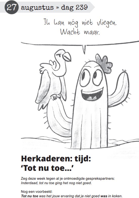 Een kraai kijkt naar een pratende cactus, met de tekst 'Ik kan nóg niet vliegen. Wacht maar.'