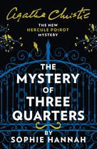 The Mystery of Three Quarters The New Hercule Poirot Mystery