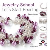 Jewelry School Lets Start Beading