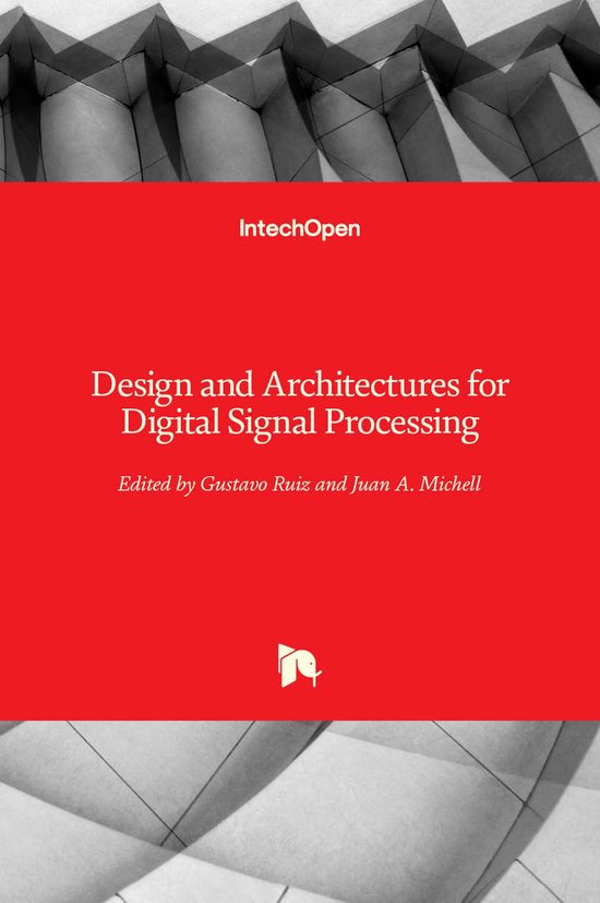 Design and Architectures for Digital Signal Processing | 9789535108740 ...