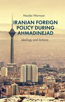 Iranian Foreign Policy during Ahmadineja