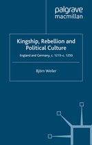 Kingship Rebellion and Political Culture