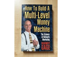 How to Build a Multi Level Money Machine