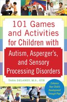 101 Games & Activities For Children Auti
