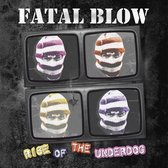 Fatal Blow - Rise Of The Underdog (CD)