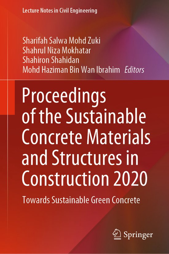 Proceedings of the Sustainable Concrete Materials and Structures in ...