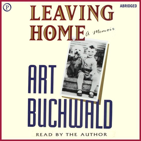 Leaving Home, Art Buchwald 9781607475958 Boeken
