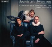 Carolyn Sampson, Roderick Williams, Joseph Middleton - Sounds And Sweet Airs, A Shakespeare Songbook (Super Audio CD)