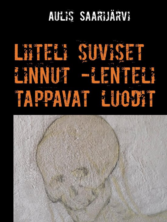 Liiteli suviset linnut -lenteli tappavat luodit - cover