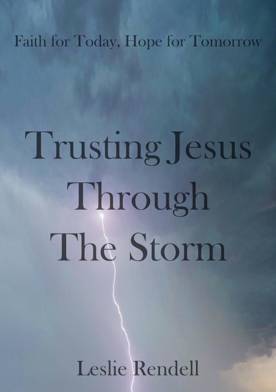 Bible Studies 36 - Trusting Jesus Through The Storm (ebook), Leslie ...