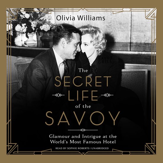 The Secret Life of the Savoy - cover