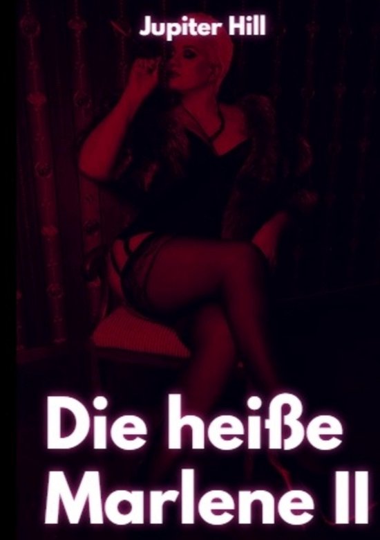 Die heiße Marlene II - cover