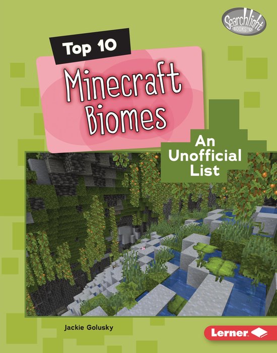 Searchlight Books ™ — Minecraft Top Tens - Top 10 Minecraft Biomes