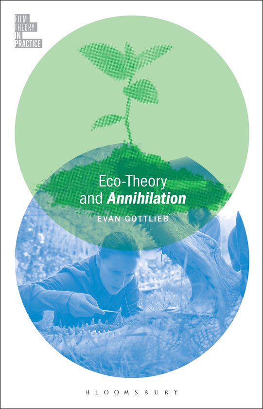 Film Theory in Practice- Eco-Theory and Annihilation - cover