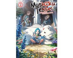 Mushoku Tensei: Redundant Reincarnation (Light Novel)- Mushoku Tensei: Redundant Reincarnation (Light Novel) Vol. 2