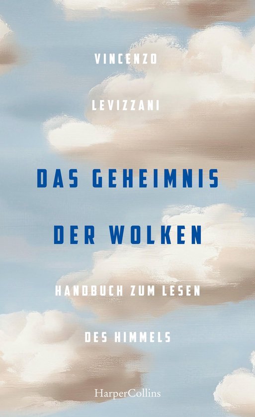 Das Geheimnis der Wolken. Handbuch zum Lesen des Himmels - cover