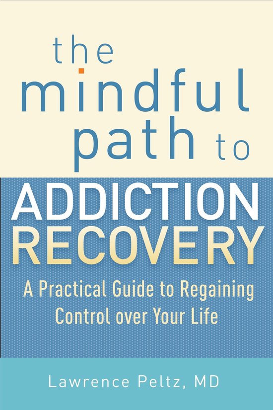 Mindful Path To Addiction Recovery - cover
