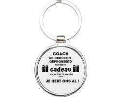 Akyol - coach we hebben echt geprobeerd om het beste cadeau voor je te vinden maar je hebt ons al Sleutelhanger - Coach - de leukste coach - coach - leuke kado voor iemand die coach is - sporttrainer - coach van je kinderen - lifecoach - 4 x 7,5 CM