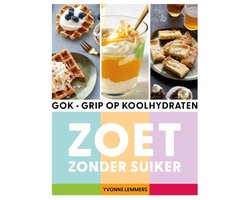 Grip op koolhydraten - zoet zonder suiker
