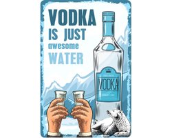 Wandbord Cafe Pub Sterke Drank - Vodka Is Just Awesome Water