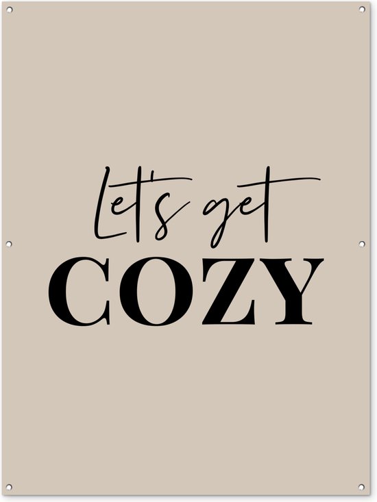 Tuinposter 120x160 cm - Tuindecoratie Beige - Winter - Quote - Cozy - Poster voor in de tuin - Buiten decoratie - Schutting tuinschilderij - Tuindoek muurdecoratie - Wanddecoratie balkondoek - Kerstversiering - Kerstdecoratie