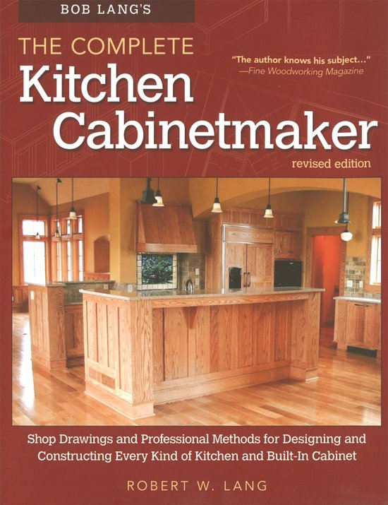 Bob Lang's The Complete Kitchen Cabinetmaker, Revised Editio ... - cover