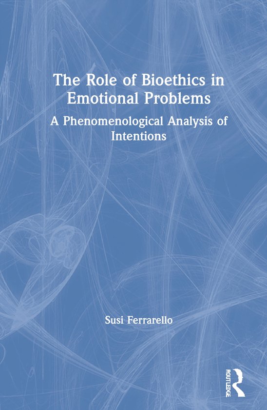 The Role of Bioethics in Emotional Problems - cover