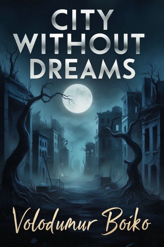 City without dreams