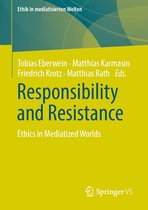 Ethik in mediatisierten Welten - Responsibility and Resistance
