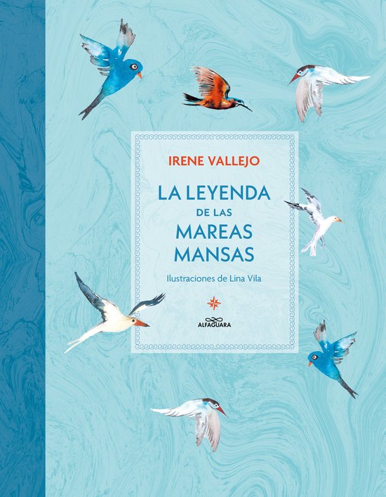 Boek 'La leyenda de las mareas mansas' met illustraties van Lina Vila. Blauwe en oranje vogels vliegen rond een sierlijk kader.
