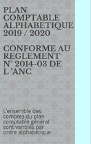 PLAN COMPTABLE ALPHABETIQUE 2019 / 2020 CONFORME AU REGLEMENT N° 2014-03 DE L 'ANC