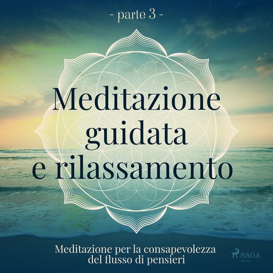 Meditazione guidata e rilassamento (parte 3) - Meditazione p ... - cover