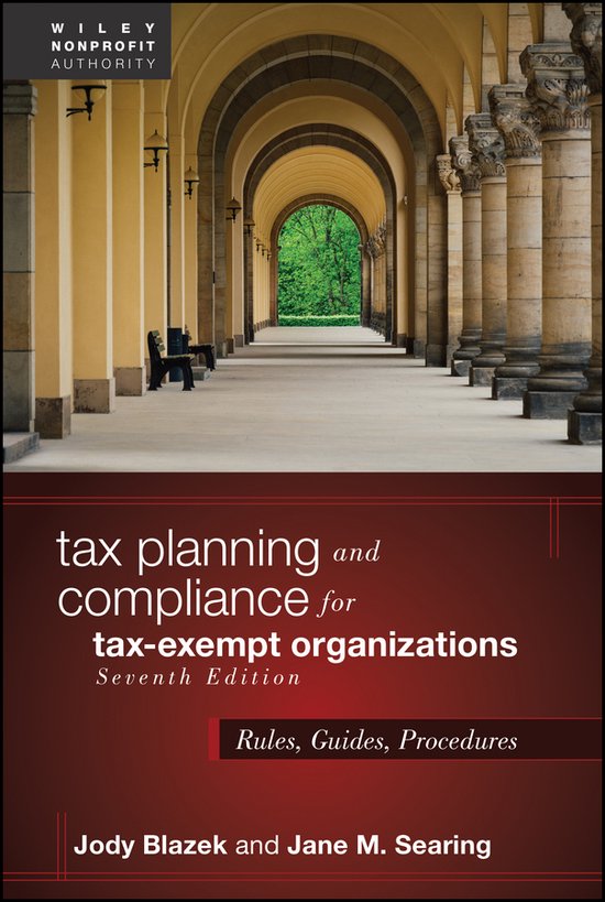 Wiley Nonprofit Authority- Tax Planning and Compliance for Tax-Exempt ...