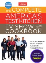 The Complete America’s Test Kitchen TV Show Cookbook 2001–2023