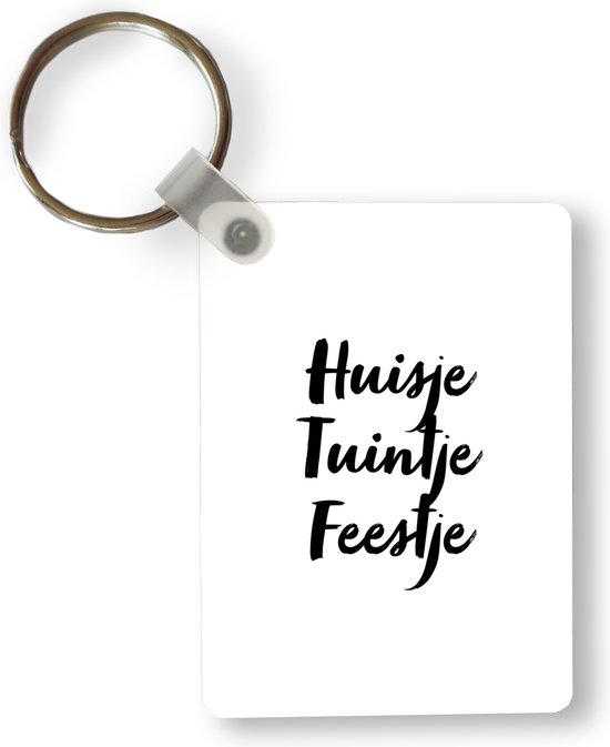 Sleutelhanger - Huisje tuintje feestje - Tekst - Thuis - Quotes - Uitdeelcadeautjes - Plastic