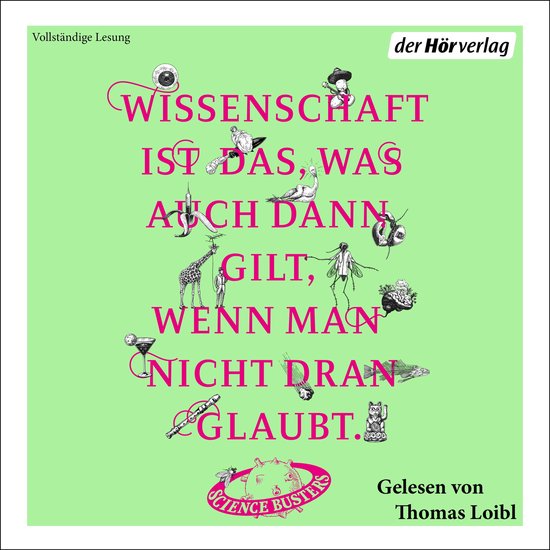 Wissenschaft ist das, was auch dann gilt, wenn man nicht dra ... - cover