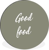 WallCircle - Wandcirkel - Muurcirkel - Quotes - Spreuken - Eten - Good food - Aluminium - Dibond - ⌀ 60 cm - Binnen en Buiten