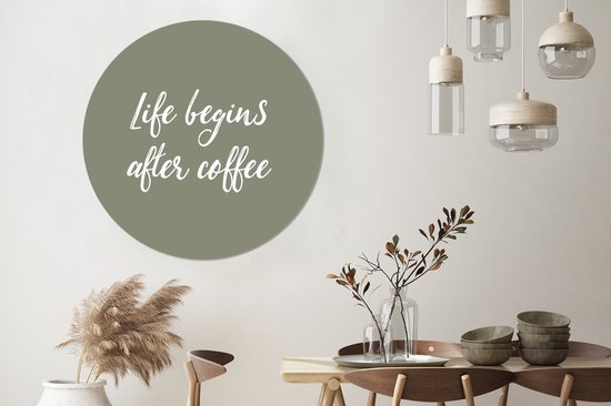 WallCircle - Wall Circle - Wall Circle - Citations - Proverbes - La Life commence après le café - Café - Aluminium - Dibond - 140x140 cm - Intérieur et Extérieur