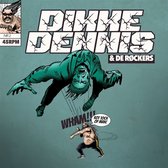 Dikke Dennis & De Rockers - Rot Toch Op/Over De Rand
