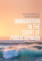 Immigration and Society - Immigration in the Court of Public Opinion