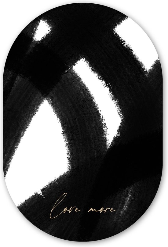 Muurovaal - Kunststof Wanddecoratie - Ovalen Schilderij - Tekst - Abstract - Love more - Quotes - 80x120 cm - Ovale spiegel vorm op kunststof