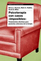 Psicología Psiquiatría Psicoterapia - Psicoterapia con casos "imposibles"