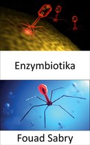 Neue Technologien In Der Medizin [German] 7 - Enzymbiotika