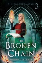 The Cracked Altar 3 - The Broken Chain