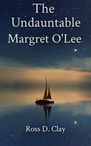 The Undauntable Margret O'Lee