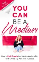 You Can Be A Medium