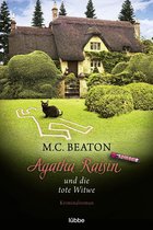 Agatha Raisin Mysteries 18 - Agatha Raisin und die tote Witwe