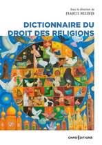 Dictionnaire - Dictionnaire du droit des religions