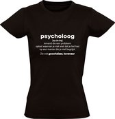 Psycholoog Dames T-shirt | Psychologie | Mensenkennis | Deskundige | Gedrag | Mentale problemen | Oplossing | Zwart