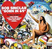 Bob Sinclar - Born In 69 (CD)